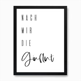 Ginflut Art Print