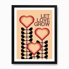 Let Love Grow Cream 1 Art Print