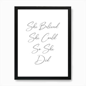 She Believed She Could So She Did Art Print