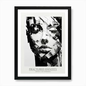 Fractured Identity Abstract Black And White 8 Poster Art Print