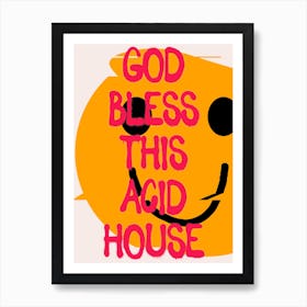 God Bless This Acid House Pink Yellow Smile Rave Print Art Print