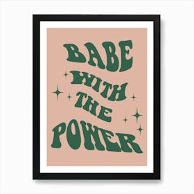 Babe With The Power Green In Nude Art Print