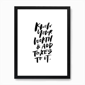 Know Your Worth Art Print