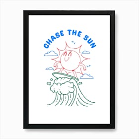 Chase The Sun Art Print