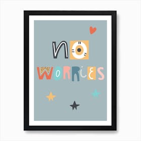 No Worries Neutral Kids Teal Art Print