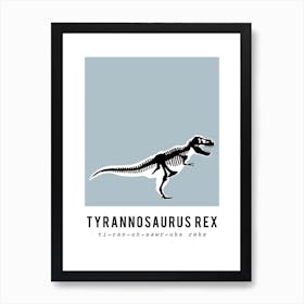 T Rex Dinosaur Skeleton Fossil Art Print