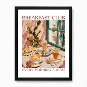 Breakfast Club Pit Bread 2 Art Print