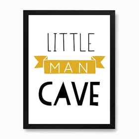 Little Man Cave Banner Mustard and Black Art Print