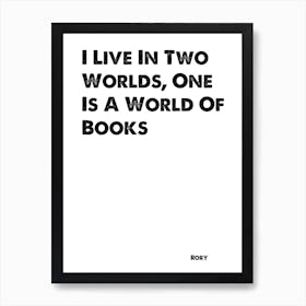 Gilmore Girls, Rory, I Live In Two Worlds, Quote, Wall Print, Art Print