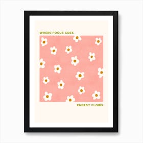 Pink Where Focus Goes Print Art Print