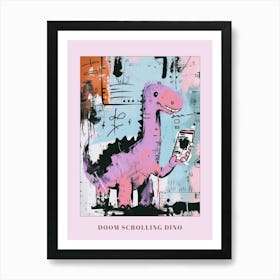 Dinosaur On A Smart Phone Pink Lilac Graffiti Style 4 Poster Art Print