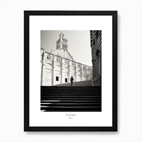 Poster Of Siena, Italy, Black And White Analogue Photography 2 Art Print