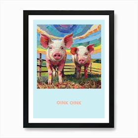 Oink Oink Pig Rainbow Poster 2 Art Print