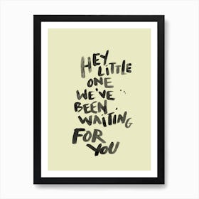 Hey Little One Yellow Art Print