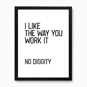 No Diggity Art Print