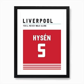 Glenn Hysen  Liverpool Jersey Art Print