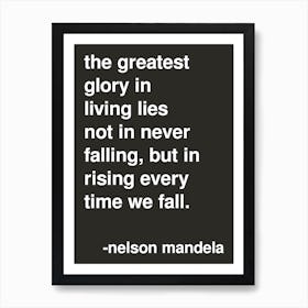 The Greatest Glory Nelson Mandela Quote Black Art Print