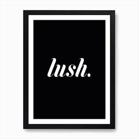 Lush I Art Print