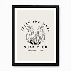 Catch The Wave | Surf Club Coastal Tropical Beachy 8 Art Print