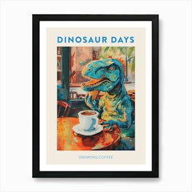 Dinosaur Drinking Coffee Blue Orange Poster 1 Art Print