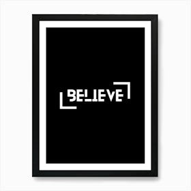 Believe 2 Art Print