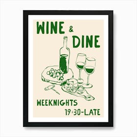 Wine And Dine Green Art Print