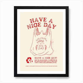 Have A Nice Day 2 Art Print