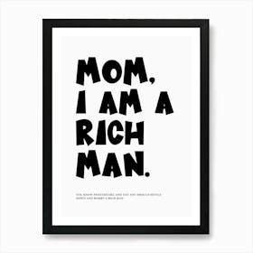 Mom I Am A Rich Man Black & White Print Art Print