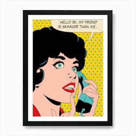 Pop Art Girl On Emergency Diet, Talking On A Phone Art Print