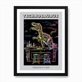 Neon Dinosaur At A Bar Poster Art Print