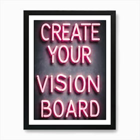 Create Your Vision Board Art Print