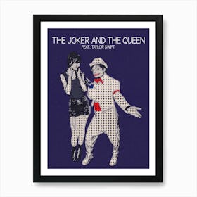 The Joker And The Queen (Ed Sheeran Feat Taylor Swift) Art Print