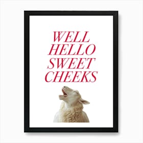 Hello Sweet Cheeks Bathroom Poster Art Print