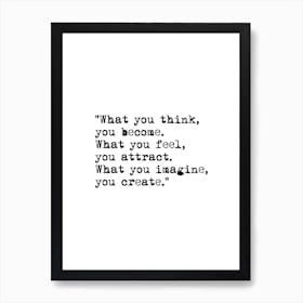 What You Think You Become Quote Buddha Art Print