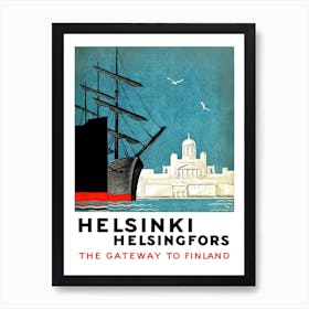 Helsinki, Helsingfors, The Gateway Of Finland Art Print