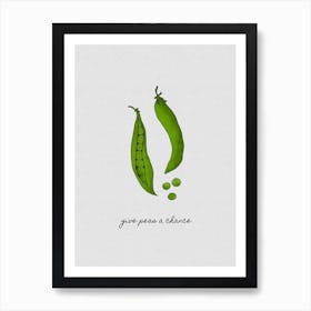 Give Peas a Chance Art Print