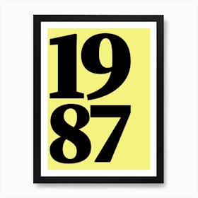 1987 Typography Date Year Word Art Print