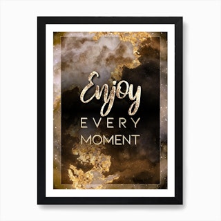 Photo & Art Print Enjoy every moment inspiration quotes lettering