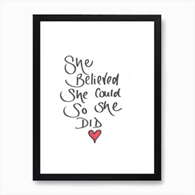 Art Print Handwritten Quote She Believed She Could So She Did Art Print