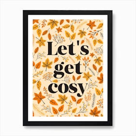 Let'S Get Cosy Autumn Leaves Art Print