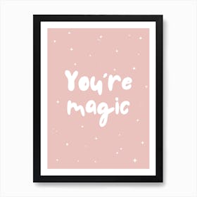 You're Magic - Pink Affiche