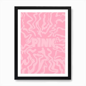 PINK! Art Print