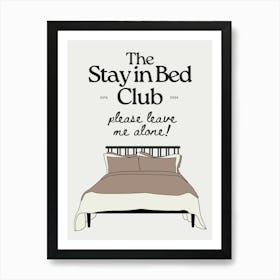 The Stay in Bed Club | Trendy Neutral Above Bed Bedroom Poster