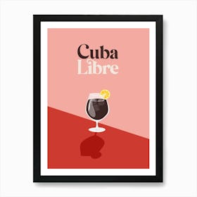 Cuba Libre Print Art Print