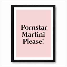 Pornstar Martini Art Print