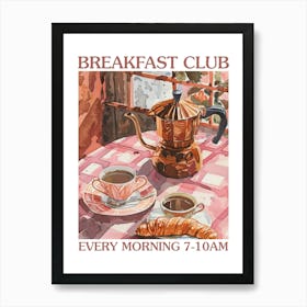 Breakfast Club Moka Coffee 3 Art Print