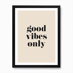 Good Vibes Only Neutral Quote Wall Art Print