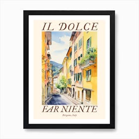 Il Dolce Far Niente Bergamo, Italy Watercolour Streets 3 Poster Art Print