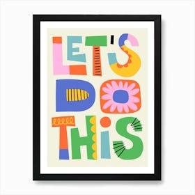 Let's Do This Colorful Folk Art Bold Pattern Illustration Art Print