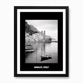 Poster Of Amalfi, Italy, Mediterranean Black And White Photography Analogue 3 Art Print